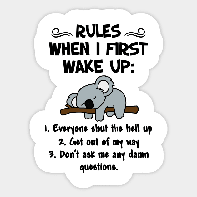 RULES WHEN I  FIRST WAKE UP Sticker by JeanettVeal